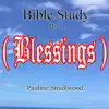 Pauline Smallwood - Bible Study, Pt. 1 (Blessings) - Single